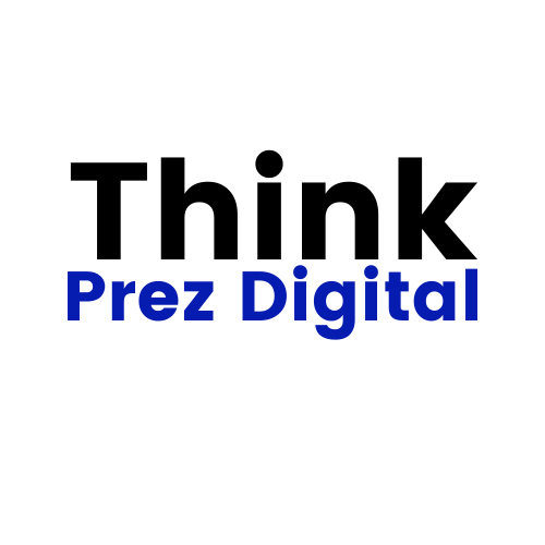 Prez Digital | Think Prez Digital Graphic